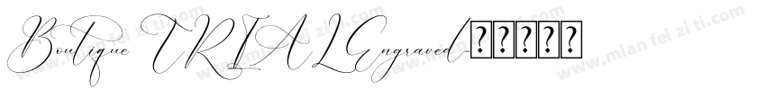 Boutique TRIAL Engraved字体转换